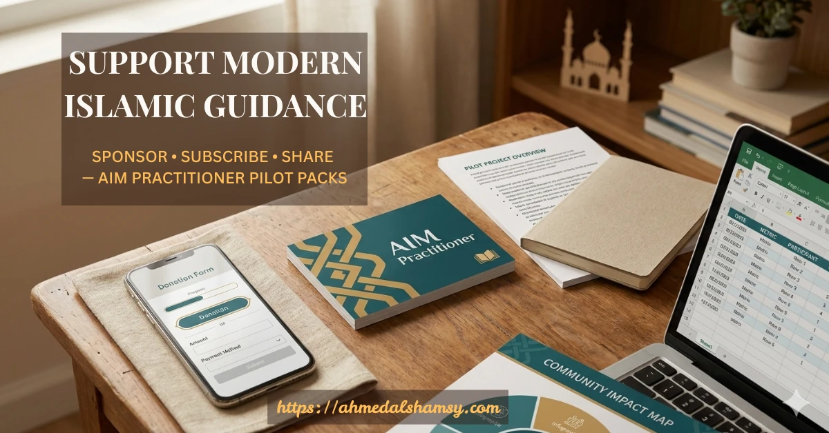 Support Modern Islamic Guidance — Transform Practice In 3 Ways 1 Support Modern Islamic Guidance — donate, subscribe and access AIM Practitioner pilot packs